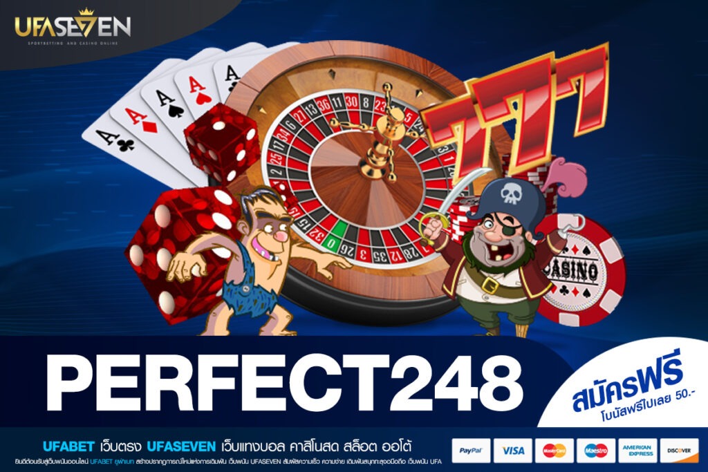 PERFECT248 ทางเข้าเว็บตรง แตกจริง ได้เงินไว สนุกง่ายบนแพลตฟอร์มคุณภาพ